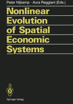 Nonlinear Evolution of Spatial Economic Systems