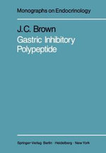 Gastric Inhibitory Polypeptide Gastric Inhibitory Polypeptide