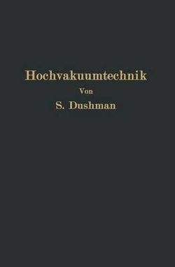 Die Grundlagen der Hochvakuumtechnik
