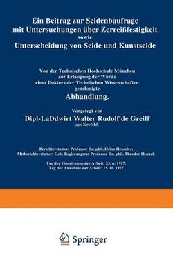 Ein Beitrag zur Seidenbaufrage mit Untersuchungen ueber Zerreissfestigkeit sowie Unterscheidung von Seide und Kunstseide