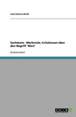 Sachtexte - Merkmale, Irritationen uber den Begriff 'Wert'