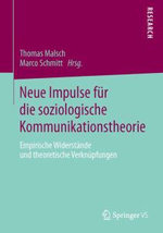 Neue Impulse fuer die soziologische Kommunikationstheorie