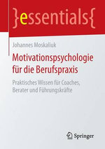 Motivationspsychologie Für Die Berufspraxis