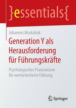 Generation Y als Herausforderung fuer Fuehrungskraefte