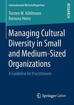 Managing Cultural Diversity in Small and Medium-Sized Organizations
