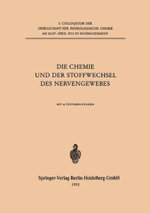 Die Chemie und der Stoffwechsel des Nervengewebes
