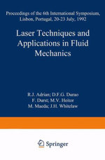 Laser Techniques and Applications in Fluid Mechanics