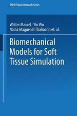 Biomechanical Models for Soft Tissue Simulation