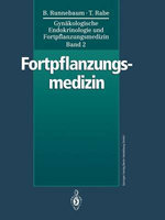 GYNÄKOLOGISCHE ENDOKRINOLOGIE UND FORTPFLANZUNGSMEDIZIN