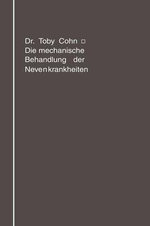 Die Mechanische Behandlung der Nervenkrankheiten