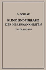 Klinik und Therapie der Herzkrankheiten und der Gefaesserkrankungen