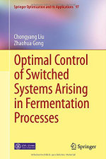 Optimal Control of Switched Systems Arising in Fermentation Processes