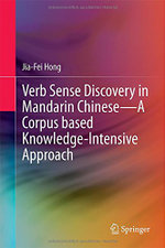 Verb Sense Discovery in Mandarin Chinese - A Corpus Based Knowledge- Intensive Approach
