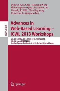 Advances in Web-Based Learning - ICWL 2013 Workshops