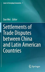 Settlements of Trade Disputes between China and Latin American Countries