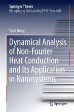 Dynamical Analysis of Non-Fourier Heat Conduction and Its Application in Nanosystems