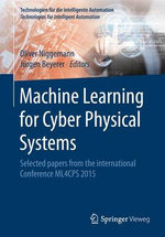 Machine Learning for Cyber Physical Systems Ml4cps