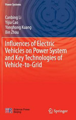Influences of Electric Vehicles on Power System and Key Technologies of Vehicle-To-Grid