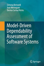 Model-Driven Dependability Assessment of Software Systems
