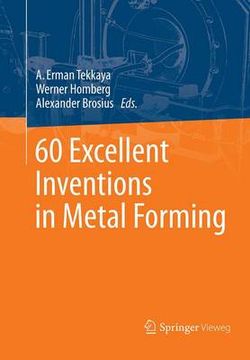 60 Excellent Inventions in Metal Forming 60 Excellent Inventions in Metal Forming