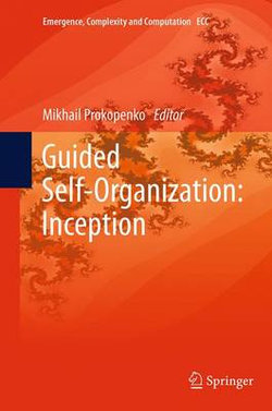 Guided Self-Organization: Inception