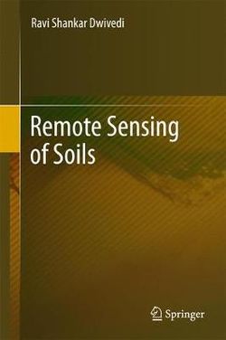 Remote Sensing of Soils Remote Sensing of Soils