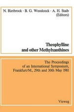 Theophylline and other Methylxanthines / Theophyllin und andere Methylxanthine