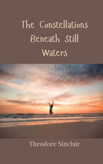 The Constellations Beneath Still Waters