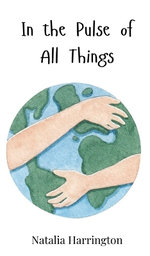 In the Pulse of All Things
