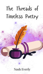 The Threads of Timeless Poetry