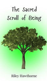 The Sacred Scroll of Being