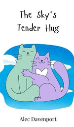 The Sky's Tender Hug