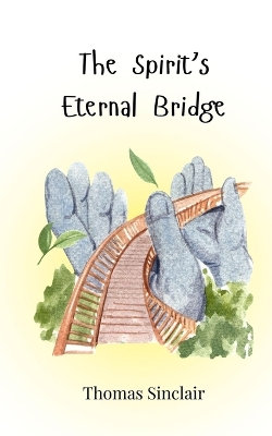The Spirit's Eternal Bridge