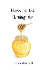 Honey in the Morning Air