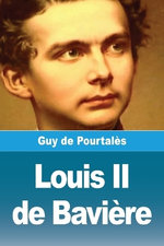 Louis II de Baviere