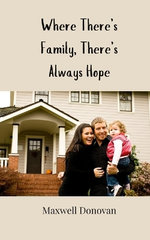 Where There's Family, There's Always Hope