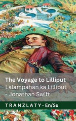 The Voyage to Lilliput / Lalampahan ka Lilliput (Gulliver's Travels / Perjalanan Gulliver)