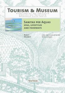 Sanitas per Aquas: Spas, Lifestyles and Foodways