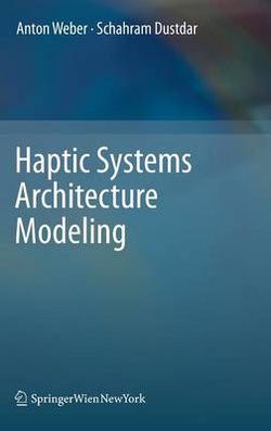 Haptic Systems Architecture Modeling