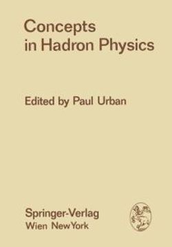 Concepts in Hadron Physics
