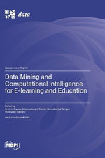 Data Mining and Computational Intelligence for E-learning and Education