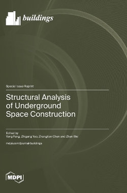 Structural Analysis of Underground Space Construction