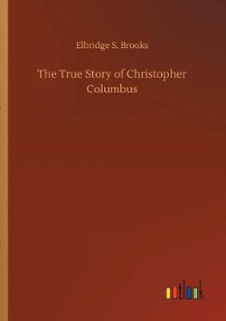The True Story of Christopher Columbus