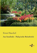 Aus Insulinde - Malayische Reisebriefe