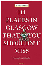 111 Places in Glasgow That You Shouldn't Miss