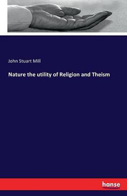 Nature the utility of Religion and Theism