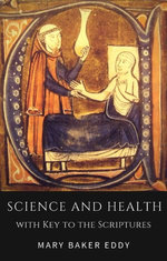 Science and Health with Key to the Scriptures (Healing Scriptures and Bible Verses about Healing)