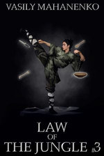 Law of the Jungle (Book 3): A Wuxia Progression Fantasy Adventure Series