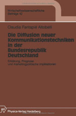 Die Diffusion Neuer Kommunikationstechniken in der Bundesrepublik Deutschland