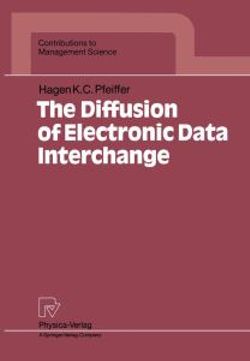The Diffusion of Electronic Data Interchange